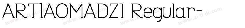 ARTIAOMADZ0 Regular字体转换